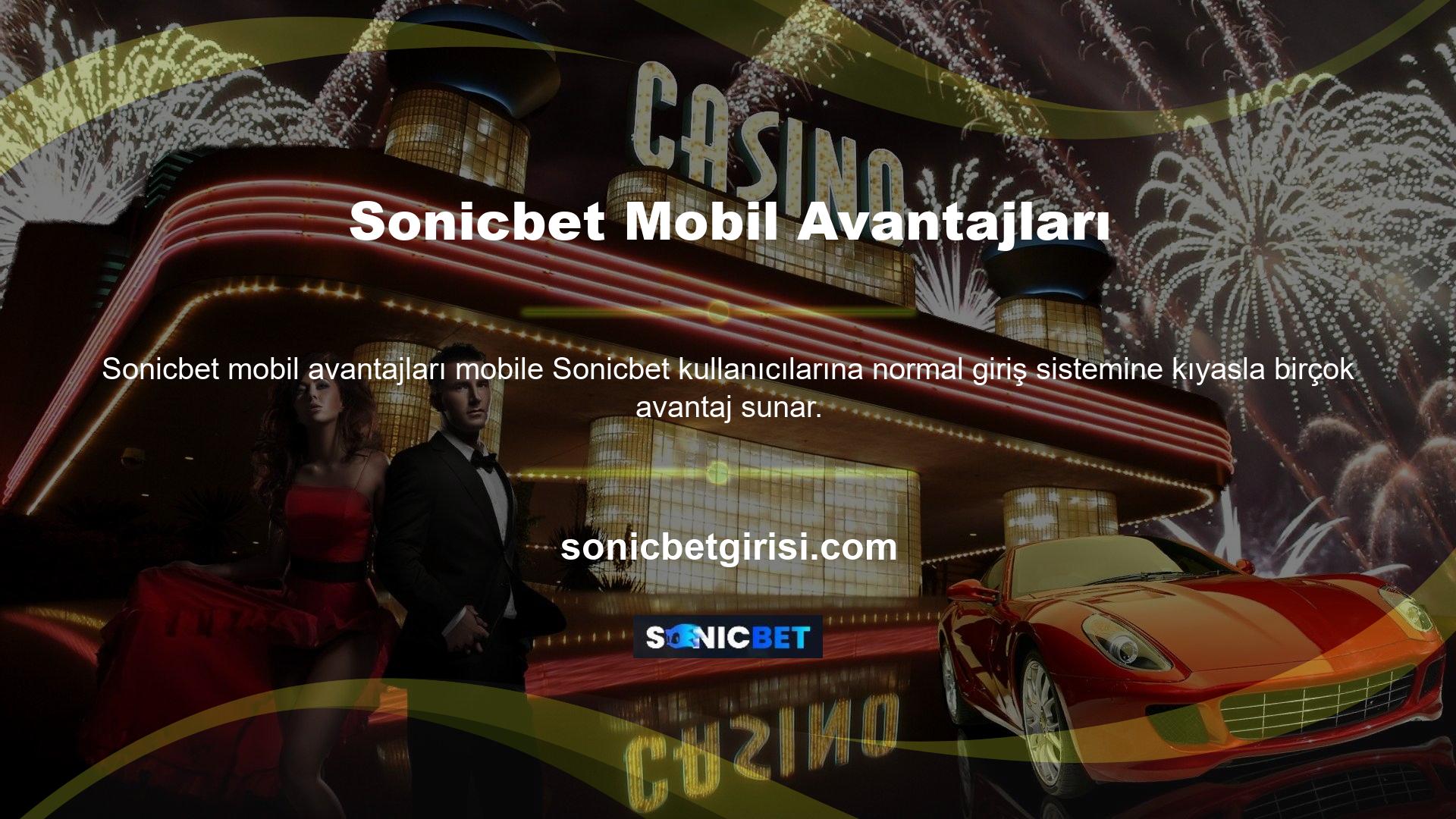 Casino ve bahis alanında sürekli gelişen Sonicbet kullanıcılarına mobil giriş olasılığı ile kapsamlı hizmetler sunuyor